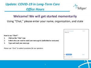 Update COVID19 in LongTerm Care Office Hours Welcome