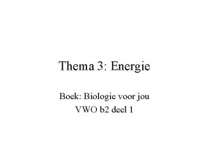 Thema 3 Energie Boek Biologie voor jou VWO