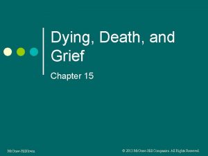 Dying Death and Grief Chapter 15 Mc GrawHillIrwin