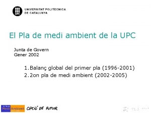 El Pla de medi ambient de la UPC