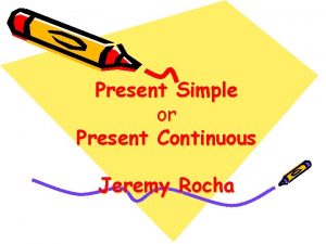 Present simple e present continuous