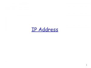 IP Address 1 Network layer r Network layer