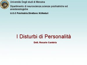 Universit Degli studi di Messina Dipartimento di neuroscienze