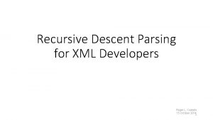 Limitations of recursive descent parser Limitations of recursive descent parser