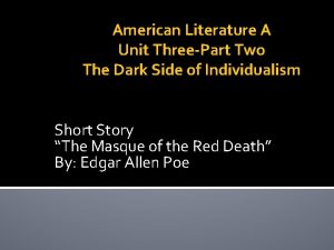 American Literature A Unit ThreePart Two The Dark