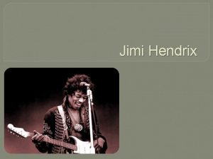 Jimi Hendrix Rodil se je 27 novembra 1942