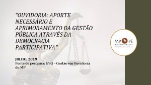 OUVIDORIA APORTE NECESSRIO E APRIMORAMENTO DA GESTO PBLICA