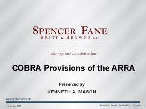 COBRA Provisions of the ARRA Presented by KENNETH