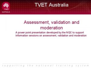 Moderation and validation of assessment