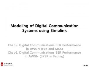 Modeling of Digital Communication Systems using Simulink Chap