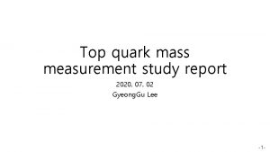 Top quark mass measurement study report 2020 07