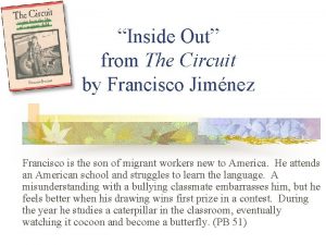 Inside out by francisco jiménez Inside out by francisco jiménez