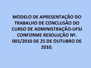 MODELO DE APRESENTAO DO TRABALHO DE CONCLUSO DO