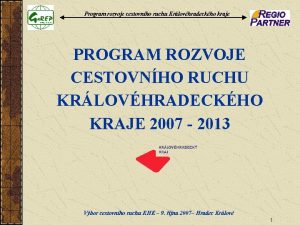 Program rozvoje cestovnho ruchu Krlovhradeckho kraje PROGRAM ROZVOJE