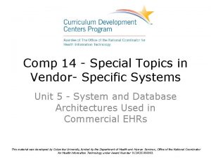 Comp 14 Special Topics in Vendor Specific Systems