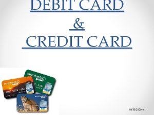 Debit card introduction
