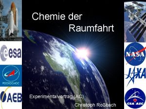 Chemie der Raumfahrt Experimentalvortrag AC Christoph Robach 1