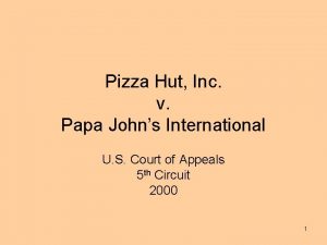 Pizza Hut Inc v Papa Johns International U