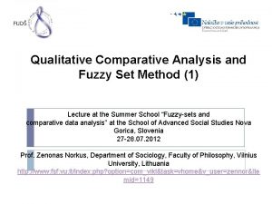 Qualitative Comparative Analysis and Fuzzy Set Method 1