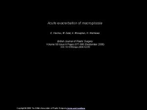 Acute exacerbation of macroglossia E Vlachou M Dalal