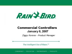 Commercial Controllers January 8 2007 Ziggy Korona Product