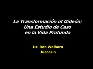 La Transformacin of Giden Una Estudio de Caso