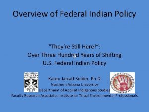 Eras of federal indian policy