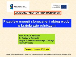 AKADEMIA TALENTW PRZYRODNICZYCH Przepyw energii sonecznej i obieg