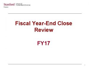Fiscal YearEnd Close Review FY 17 1 Documents