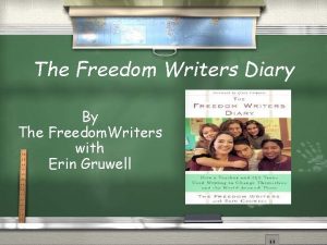 Freedom writers journal entries