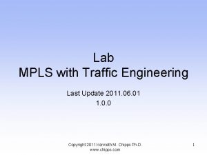 Lab MPLS with Traffic Engineering Last Update 2011