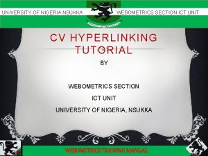 UNIVERSITY OF NIGERIA NSUKKA WEBOMETRICS SECTION ICT UNIT