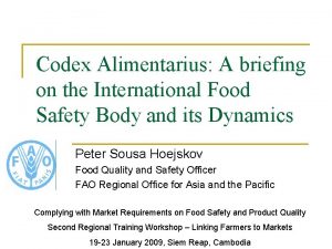 Codex Alimentarius A briefing on the International Food