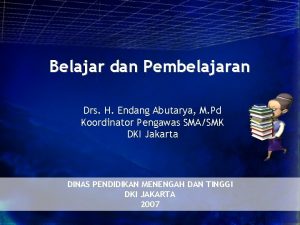 Belajar dan Pembelajaran Drs H Endang Abutarya M