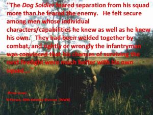 The Dog Soldier feared separation from his squad