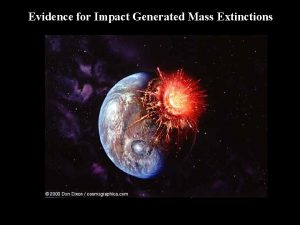 Evidence for Impact Generated Mass Extinctions The Cratering