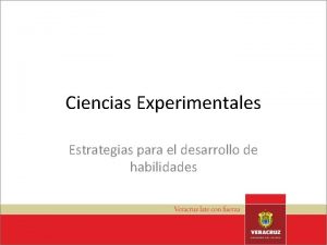 Ciencias Experimentales Estrategias para el desarrollo de habilidades