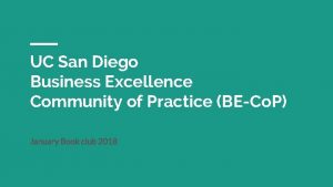 UC San Diego Business Excellence Community of Practice