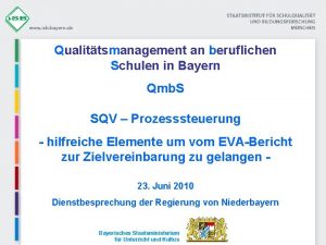 Qualittsmanagement an beruflichen Schulen in Bayern Qmb S