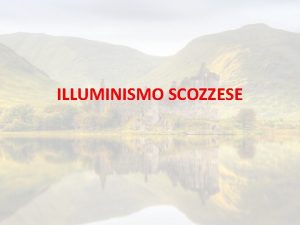 Illuminismo scozzese Illuminismo scozzese