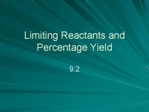 A limiting reactant is ______. A limiting reactant is ______.