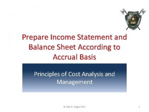 Prepare Income Statement and Balance Sheet According to