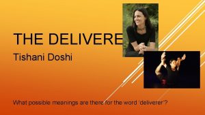 Tishani doshi the deliverer