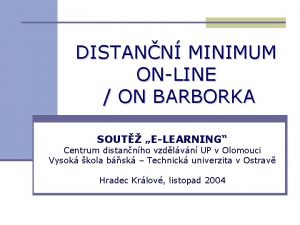 DISTANN MINIMUM ONLINE ON BARBORKA SOUT ELEARNING Centrum