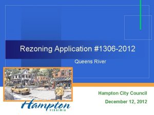 Rezoning Application 1306 2012 Queens River Hampton City