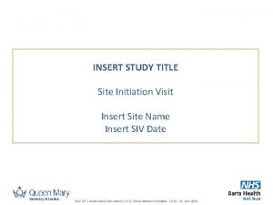 Site initiation visit in clinical trials ppt