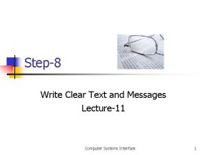 Step8 Write Clear Text and Messages Lecture11 Computer