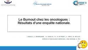 Le Burnout chez les oncologues Rsultats dune enqute