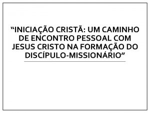 INICIAO CRIST UM CAMINHO DE ENCONTRO PESSOAL COM