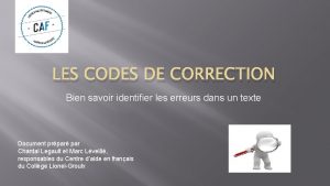 LES CODES DE CORRECTION Bien savoir identifier les